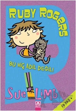 Ruby Rogers - Bu Hiç Adil Değil! – Sue Limb – Altın Kitaplar kitap kapağı