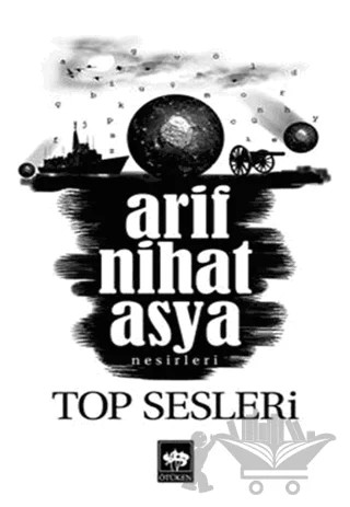 Top Sesleri – Arif Nihat Asya – Ötüken Neşriyat kitap kapağı