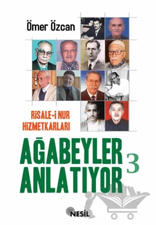 Ağabeyler Anlatıyor 3 – Ömer Özcan – Nesil Yayınları kitap kapağı