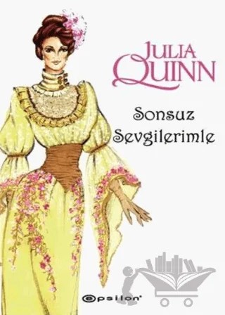 Sonsuz Sevgilerimle – Julia Quinn – Epsilon Yayınevi kitap kapağı