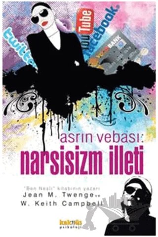 Asrın Vebası: Narsisizm İlleti – Jean M. Twenge, W. Keith Campbell – Kaknüs Yayınları kitap kapağı