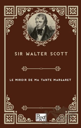 Le Miroir De Ma Tante Margaret – Walter Scott – Paper Books kitap kapağı