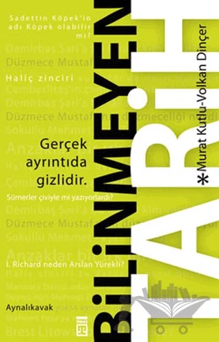 Bilinmeyen Tarih – Murat Kutlu, Volkan Dinçer – Timaş Yayınları kitap kapağı