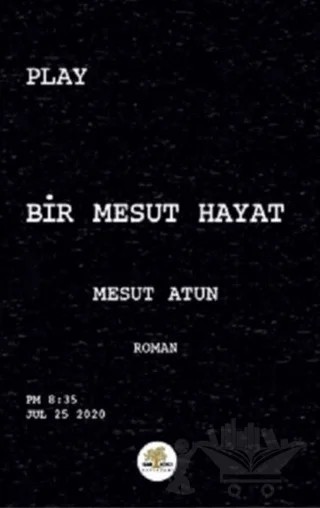 Bir Mesut Hayat – Mesut Atun – Nar Ağacı Yayınları kitap kapağı