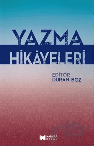 Yazma Hikayeleri – Duran Boz – Hangar Yayınları kitap kapağı