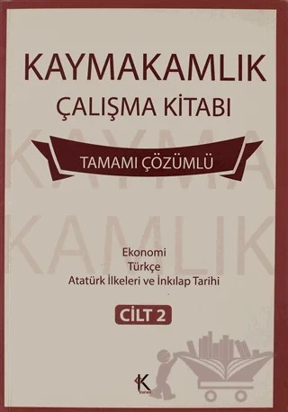 Kaymakamlık Çalışma Kitabı 2.Cilt – Berk Ekici, Cahit Can, Handan Türkdönmez, İlkay Dilber, İsmail Engin, İsmail Ercan, Mehmet Bülent Kahraman, Şahap Şahin, Ümit Kaymak – Kuram Kitap kitap kapağı