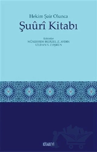 Hekim Şair Olunca Şuuri Kitabı – Mükerrem Bedizel Zülfikar Aydın, Vildan S. Coşkun – Kitabevi Yayınları kitap kapağı