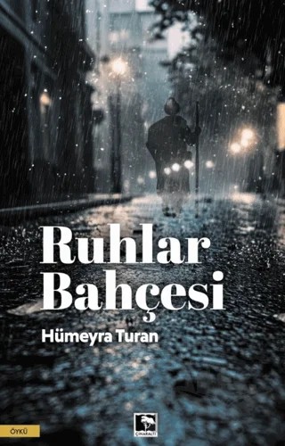 Ruhlar Bahçesi – Hümeyra Turan – Çınaraltı Yayınları kitap kapağı