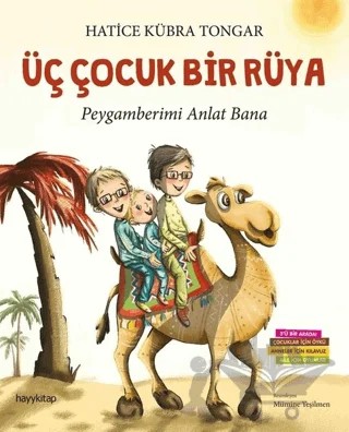 Üç Çocuk Bir Rüya – Hatice Kübra Tongar – Hayykitap kitap kapağı
