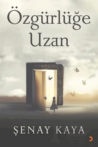 Özgürlüğe Uzan – Şenay Kaya – Cinius Yayınları kitap kapağı