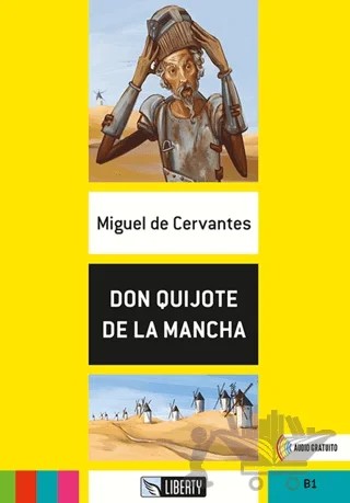 Don Quijote de La Mancha (Lecturas Liberty) B1 – Miguel de Cervantes Saavedra – Liberty kitap kapağı