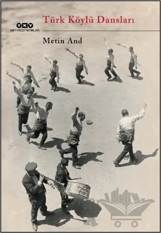 Türk Köylü Dansları – Metin And – Yapı Kredi Yayınları kitap kapağı