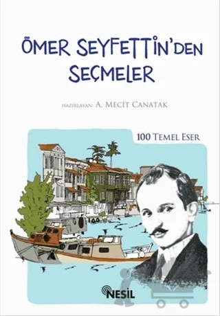 Ömer Seyfettin’den Seçmeler – Ömer Seyfettin – Nesil Yayınları kitap kapağı