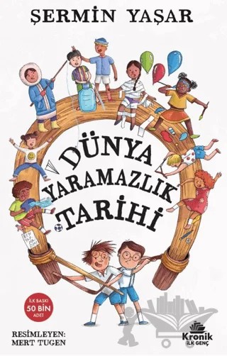 Dünya Yaramazlık Tarihi – Şermin Yaşar – Kronik İlk Genç kitap kapağı