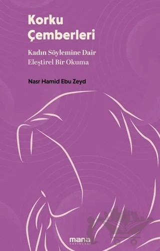 Korku Çemberleri – Nasr Hamid Ebu Zeyd – Mana Yayınları kitap kapağı