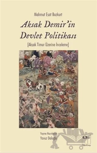 Aksak Demir'in Devlet Politikası – Mahmut Esat Bozkurt – OpusKitap kitap kapağı