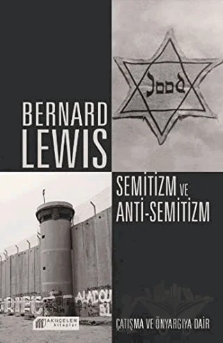 Semitizm ve Anti-Semitizm – Bernard Lewis – Akıl Çelen Kitaplar kitap kapağı