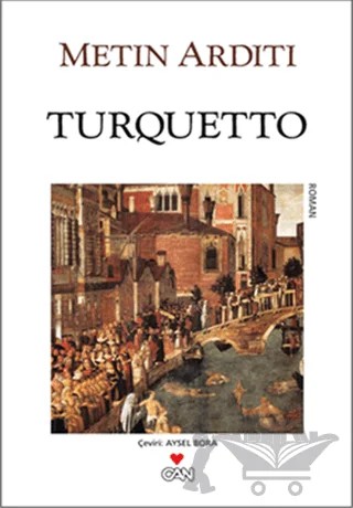 Turquetto – Metin Arditi – Can Yayınları kitap kapağı