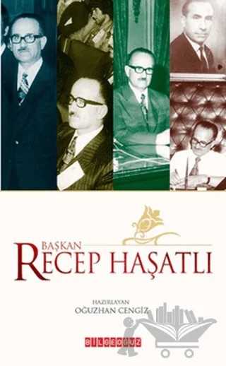Başkan Recep Haşatlı – Kolektif – Bilgeoğuz Yayınları kitap kapağı