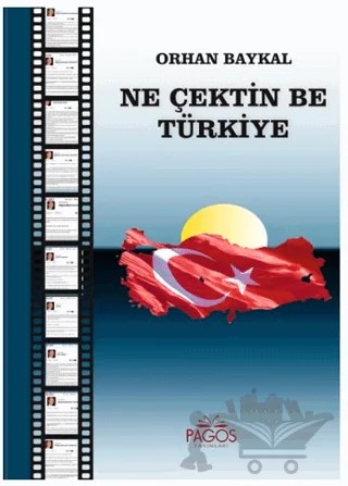 Ne Çektin Be Türkiye – Orhan Baykal – Pagos Yayınları kitap kapağı