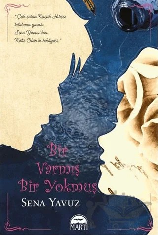 Bir Varmış Bir Yokmuş – Sena Yavuz – Martı Yayınları kitap kapağı