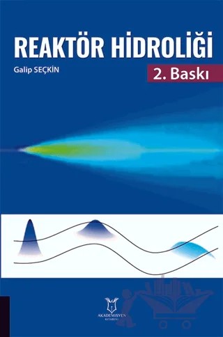 Reaktör Hidroliği – Galip Seçkin – Akademisyen Kitabevi kitap kapağı