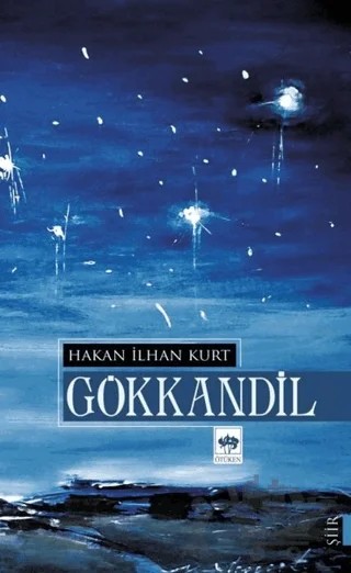 Gökkandil – Hakan İlhan Kurt – Ötüken Neşriyat kitap kapağı