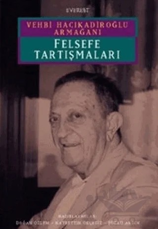 Felsefe Tartışmaları – Doğan Özlem – Everest Yayınları kitap kapağı