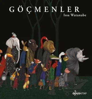 Göçmenler – Issa Watanabe – Opus Kitap kitap kapağı