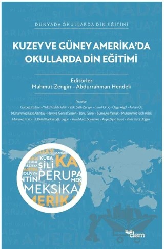 Kuzey ve Güney Amerika’da Okullarda Din Eğitimi – Mahmut Zengin, Abdurrahman Hendek – Dem Yayınları kitap kapağı