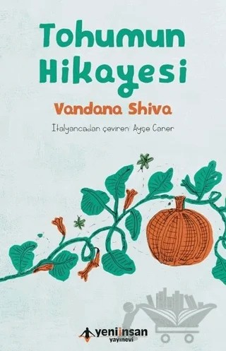 Tohumun Hikayesi – Vandana Shiva – Yeni İnsan Yayınevi kitap kapağı