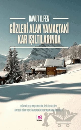 Gözleri Alan Yamaçtaki Kar Işıltılarında – Davut D. Fen – E Yayınları kitap kapağı