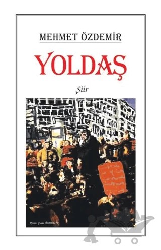 Yoldaş – Mehmet Özdemir – Tunç Yayıncılık kitap kapağı