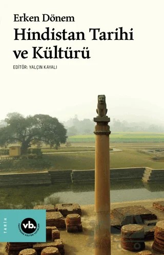 Erken Dönem Hindistan Tarihi ve Kültürü – Kolektif – Vakıfbank Kültür Yayınları kitap kapağı