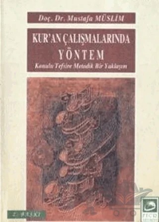 Kur’an Çalışmalarında Yöntem – Mustafa Müslim – Fecr Yayınları kitap kapağı