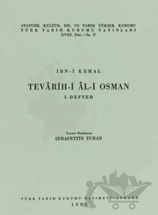 Tevarih-i Al-i Osman - 1. Defter – İbn Kemal Kemalpaşazade – Türk Tarih Kurumu Yayınları kitap kapağı