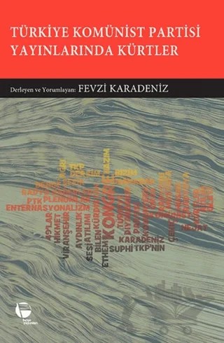 Türkiye Komünist Partisi Yayınlarında Kürtler – Kolektif – Belge Yayınları kitap kapağı