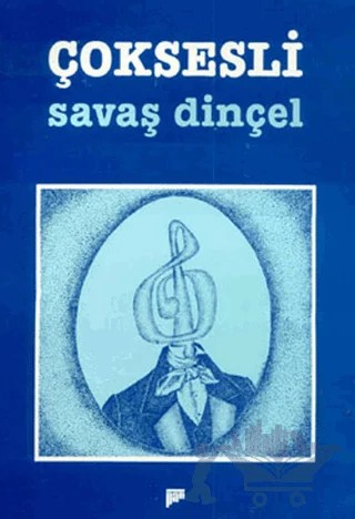Çoksesli – Savaş Dinçel – Pan Yayıncılık kitap kapağı