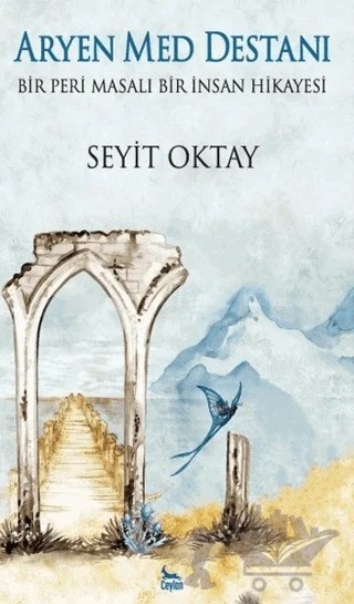 Aryen Med Destanı – Seyit Oktay – Ceylan Yayınları kitap kapağı