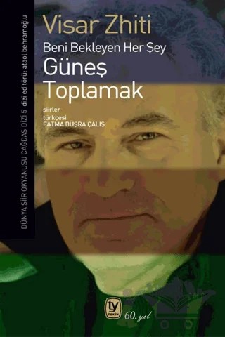 Güneş Toplamak – Visar Zhiti – Tekin Yayınevi kitap kapağı