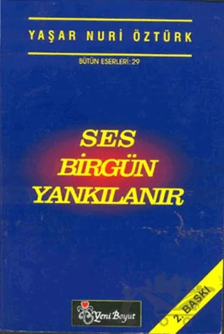 Ses Birgün Yankılanır – Yaşar Nuri Öztürk – Yeni Boyut Yayınları kitap kapağı