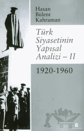 Türk Siyasetinin Yapısal Analizi - 2 – Hasan Bülent Kahraman – Agora Kitaplığı kitap kapağı