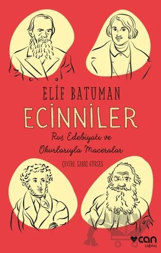 Ecinniler: Rus Edebiyatı ve Okurlarıyla Maceralar – Elif Batuman – Can Yayınları kitap kapağı