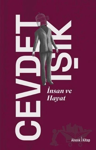 İnsan ve Hayat – Cevdet Işık – Ahenk Kitap kitap kapağı