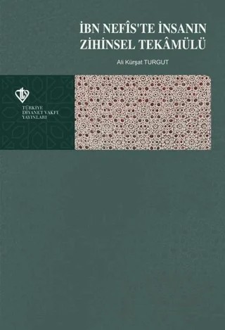 İbn Nefis'te İnsanın Zihinsel Tekamülü – Ali Kürşat Turgut – Türkiye Diyanet Vakfı Yayınları kitap kapağı