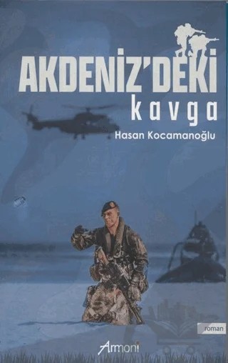 Akdeniz'deki Kavga – Hasan Kocamanoğlu – Armoni Yayıncılık kitap kapağı