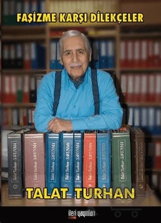Faşizme Karşı Dilekçeler – Talat Turhan – İleri Yayınları kitap kapağı
