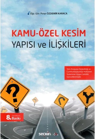 Kamu - Özel Kesim Yapısı ve İlişkileri – Pınar Özdemir Karaca – Seçkin Yayıncılık kitap kapağı