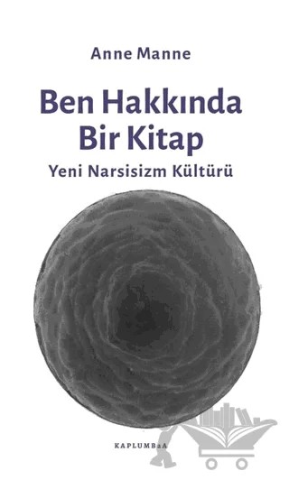 Ben Hakkında Bir Kitap – Anne Manne – Kaplumbaa Kitap kitap kapağı