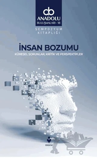 İnsan Bozumu - Küresel Sorunlar, Kritik ve Perspektifler – Kolektif – Tire Kitap kitap kapağı